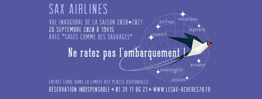 Ouverture de saison > Sages comme des Sauvages